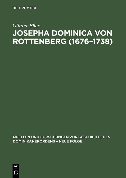 Josepha Dominica von Rottenberg (1676-1738): Ihr Leben und ihr geistliches Werk