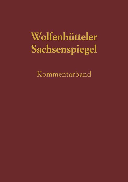 Sachsenspiegel: Die Wolfenbutteler Bilderhandschrift. Kommentarband