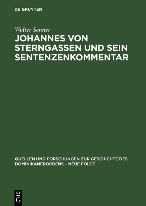 Johannes von Sterngassen und sein Sentenzenkommentar: Teil 1: Studie