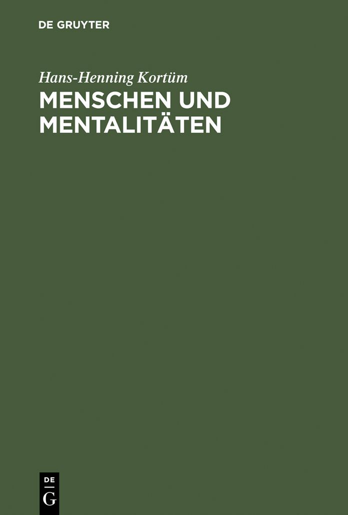 Menschen und Mentalitaten: Einfuhrung in Vorstellungswelten des Mittelalters