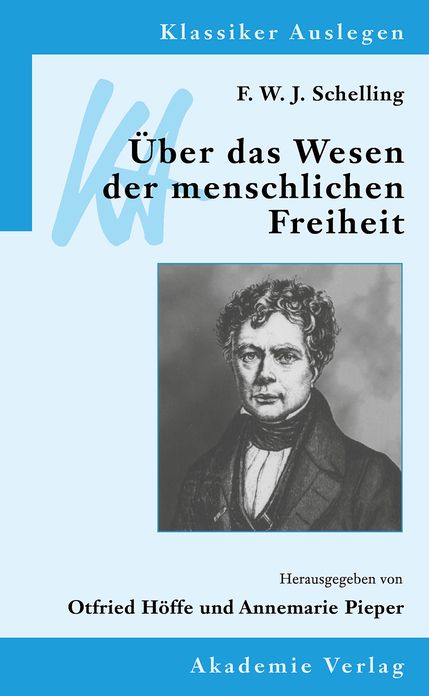 F. W. J. Schelling: Uber das Wesen der menschlichen Freiheit