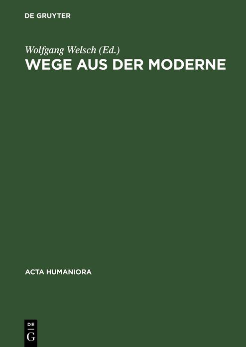 Wege aus der Moderne: Schlusseltexte der Postmoderne-Diskussion