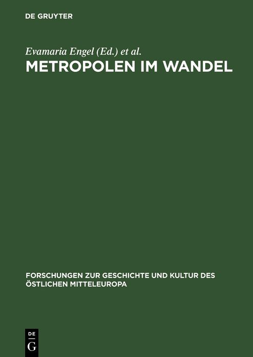 Metropolen im Wandel: Zentralitat in Ostmitteleuropa an der Wende vom Mittelalter zur Neuzeit