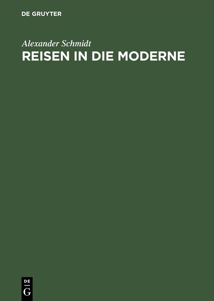 Reisen in die Moderne: Der Amerika-Diskurs des deutschen Burgertums vor dem Ersten Weltkrieg im europaischen Vergleich