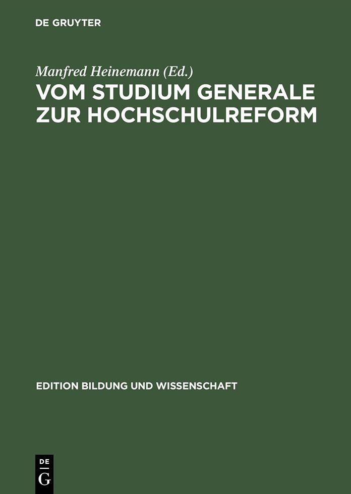 Vom Studium Generale zur Hochschulreform: Die "Oberaudorfer Gesprache" als Forum gewerkschaftlicher Hochschulpolitik 1950-1968