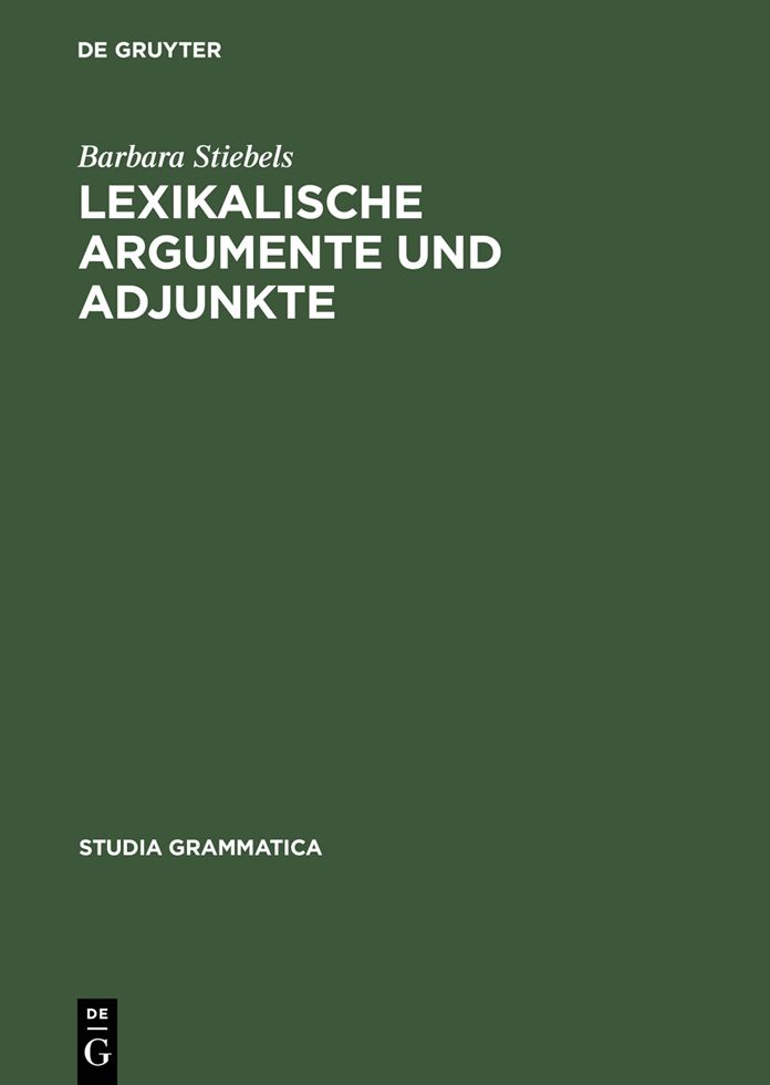 Lexikalische Argumente und Adjunkte: Zum semantischen Beitrag von verbalen Prafixen und Partikeln