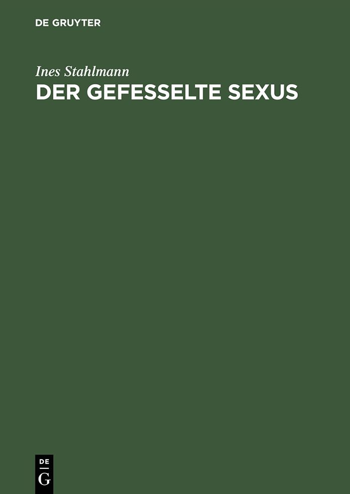 Der gefesselte Sexus: Weibliche Keuschheit und Askese im Westen des Romischen Reiches