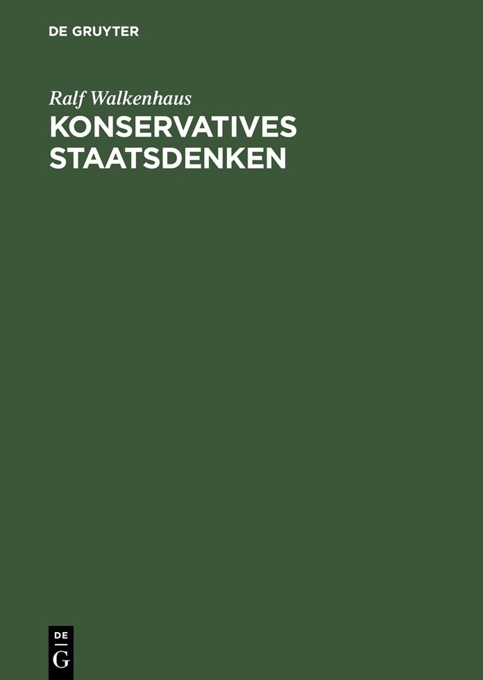 Konservatives Staatsdenken: Eine wissenssoziologische Studie zu Ernst Rudolf Huber
