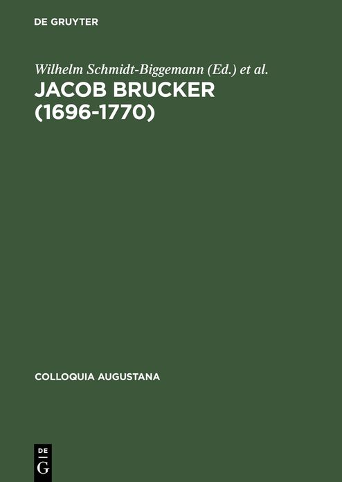 Jacob Brucker (1696-1770): Philosoph und Historiker der europaischen Aufklarung