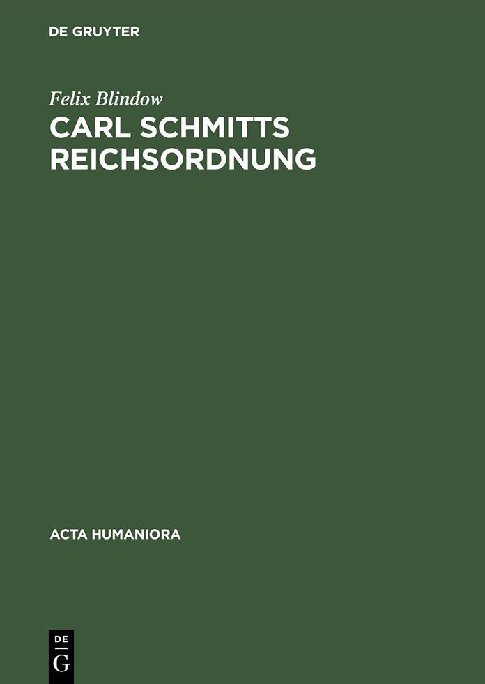 Carl Schmitts Reichsordnung: Strategie fur einen europaischen Grossraum