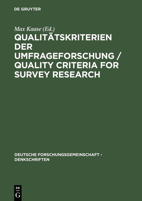 Qualitatskriterien der Umfrageforschung / Quality Criteria for Survey Research: Denkschrift / Memorandum