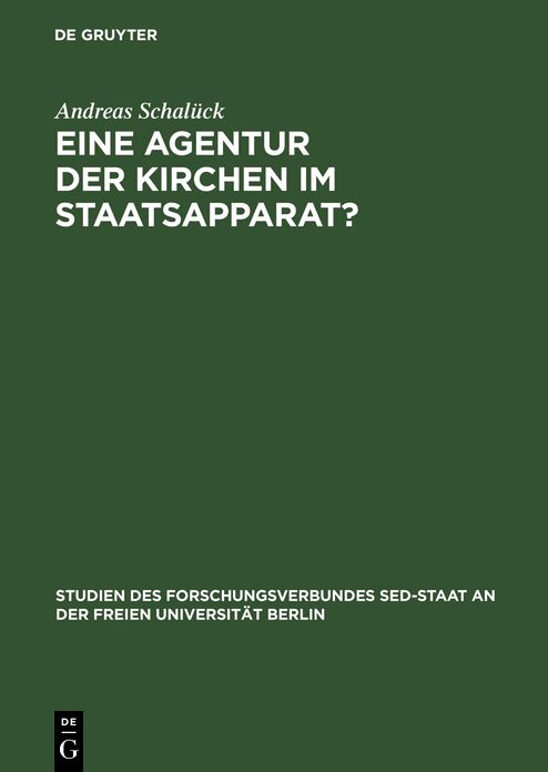 Eine Agentur der Kirchen im Staatsapparat?: Otto Nuschke und die Hauptabteilung "Verbindung zu den Kirchen" 1949-1953