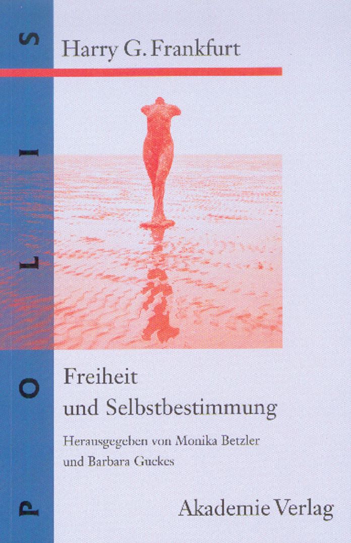 Freiheit und Selbstbestimmung: Ausgewahlte Texte