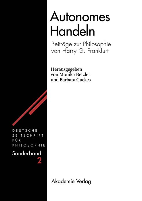 Autonomes Handeln: Beitrage zur Philosophie von Harry G. Frankfurt