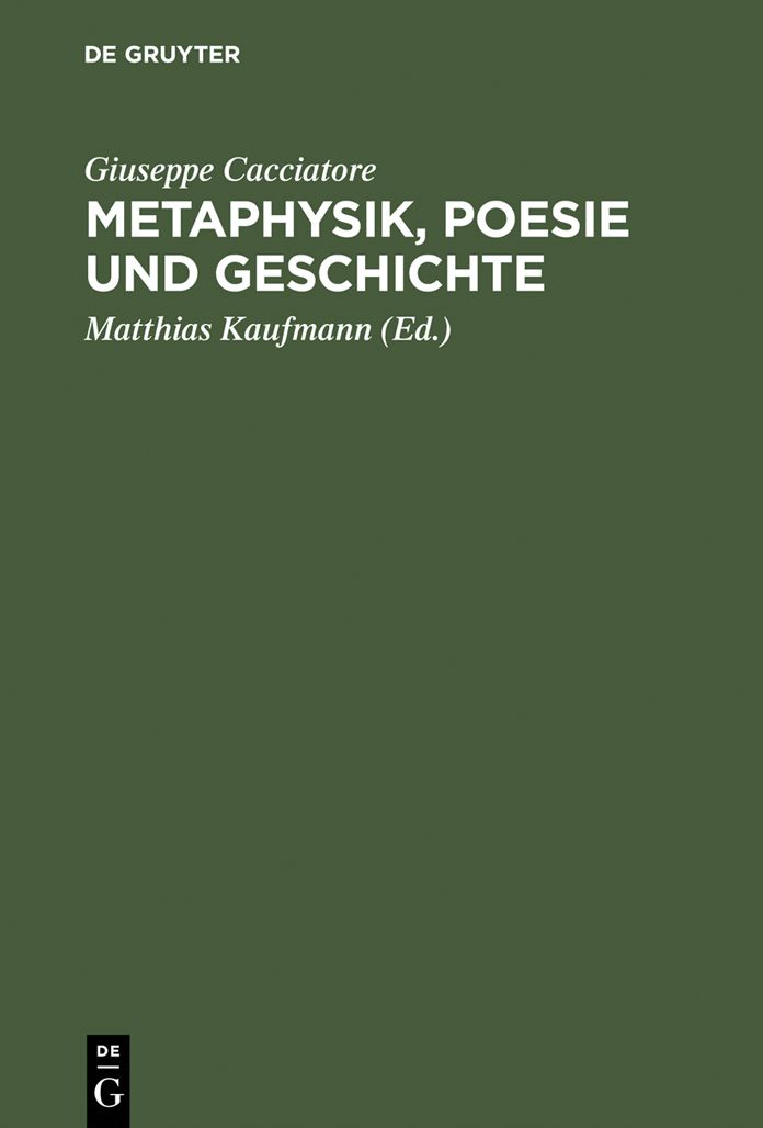 Metaphysik, Poesie und Geschichte: Uber die Philosophie von Giambattista Vico