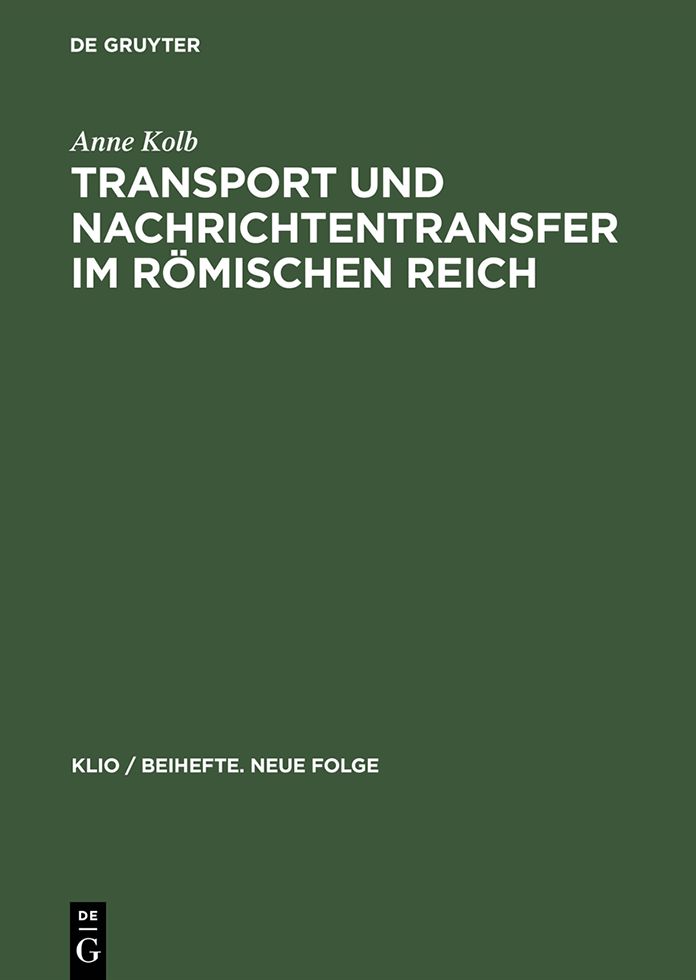 Transport und Nachrichtentransfer im R?mischen Reich