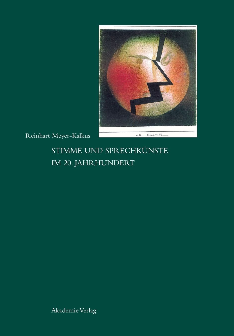 Stimme und Sprechkunste im 20. Jahrhundert