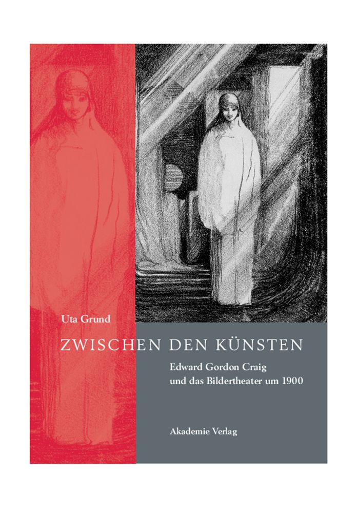 Zwischen den Kunsten: Edward Gordon Craig und das Bildertheater um 1900