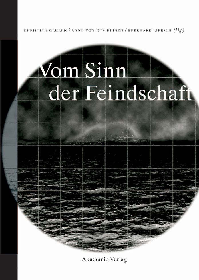 Vom Sinn der Feindschaft