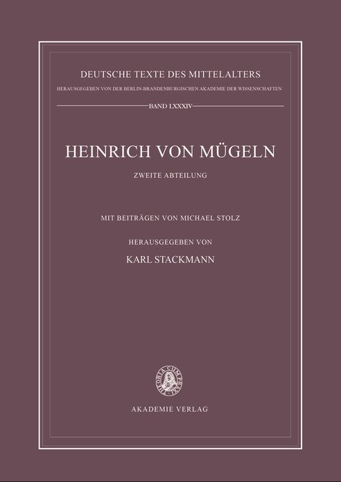 Die kleineren Dichtungen Heinrichs von Mugeln: Zweite Abteilung