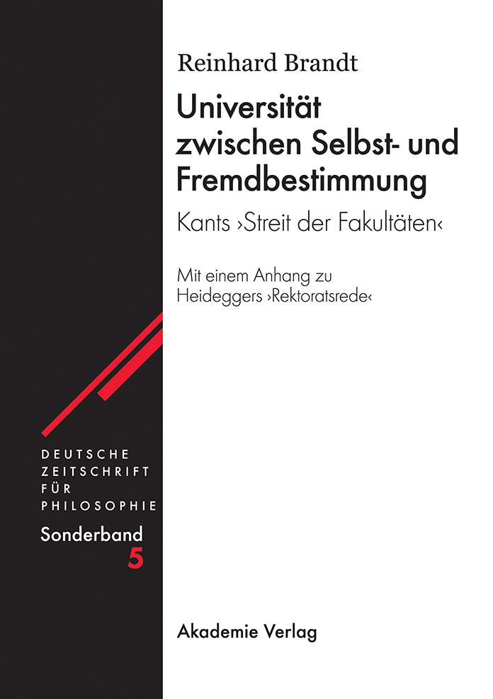 Universitat zwischen Selbst- und Fremdbestimmung: Kants "Streit der Fakultaten"