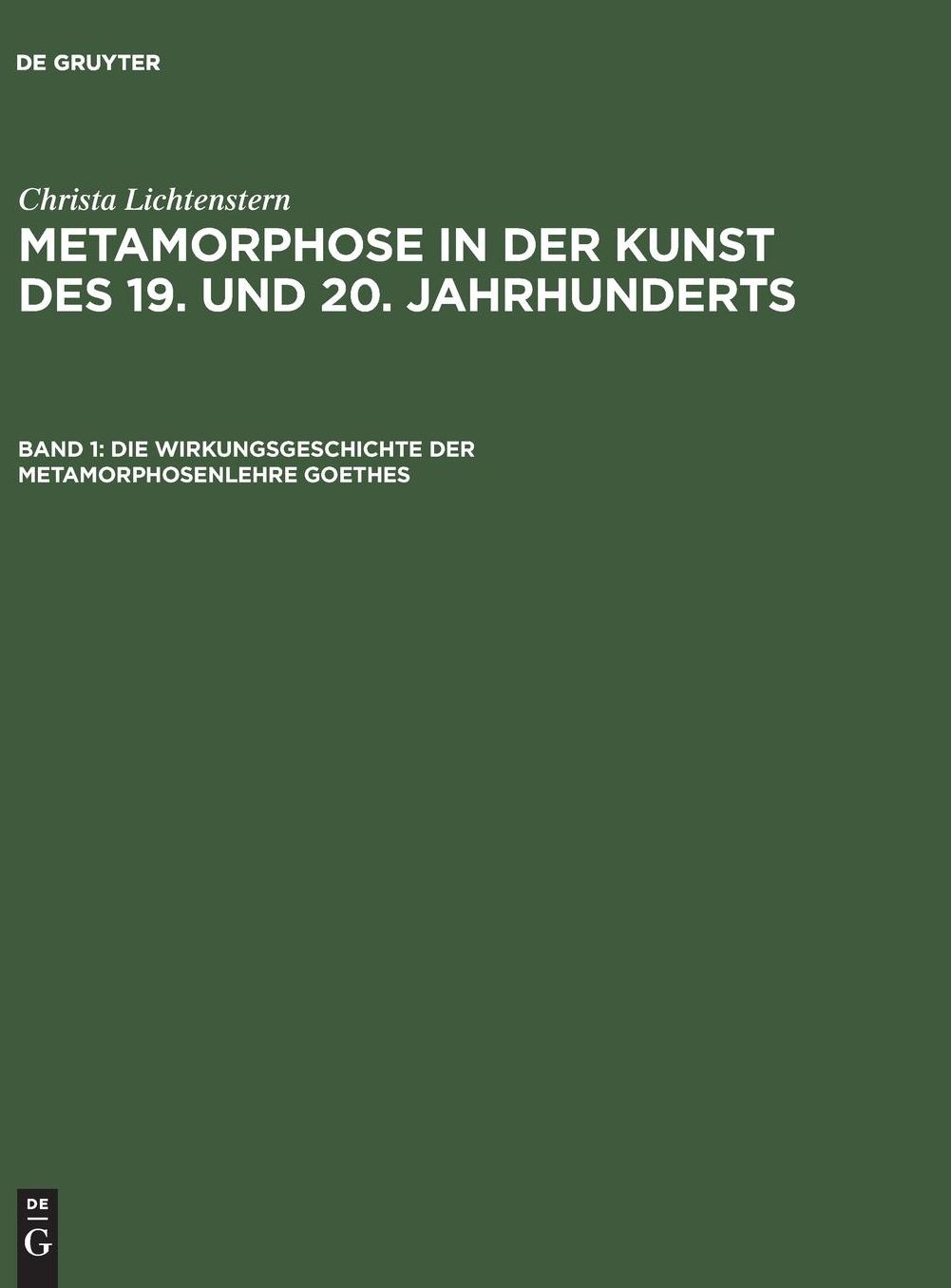 Die Wirkungsgeschichte der Metamorphosenlehre Goethes: Von Philipp Otto Runge bis Joseph Beuys