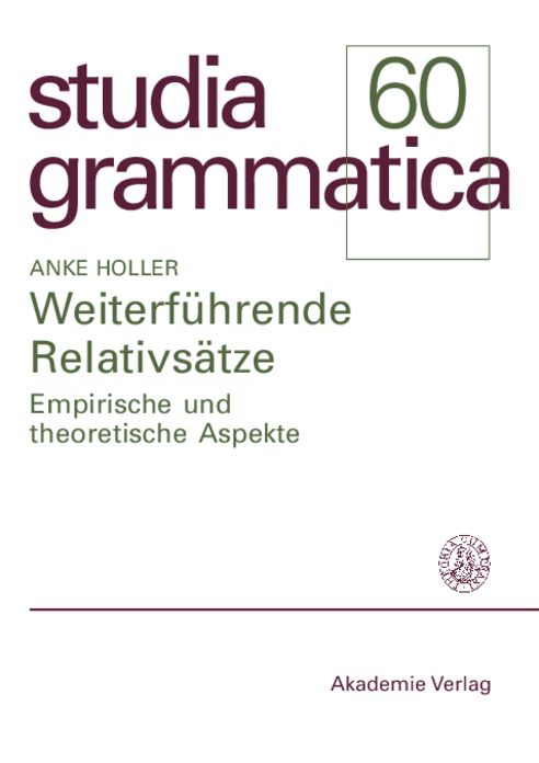 Weiterfuhrende Relativsatze: Empirische und theoretische Aspekte