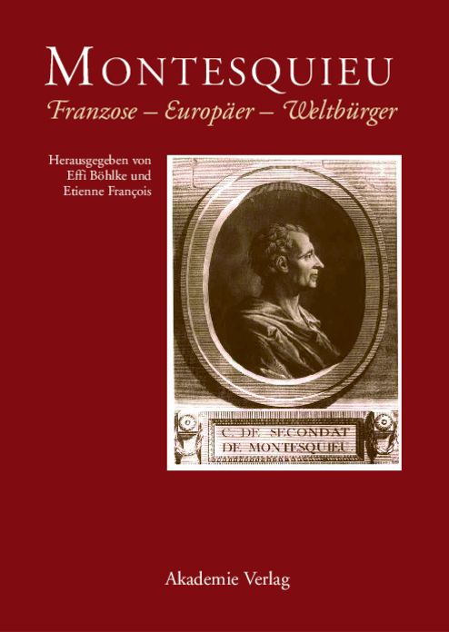 Montesquieu: Franzose - Europaer - Weltburger