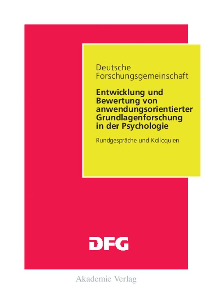 Entwicklung und Bewertung von anwendungsorientierter Grundlagenforschung in der Psychologie: Rundgesprache und Kolloquien