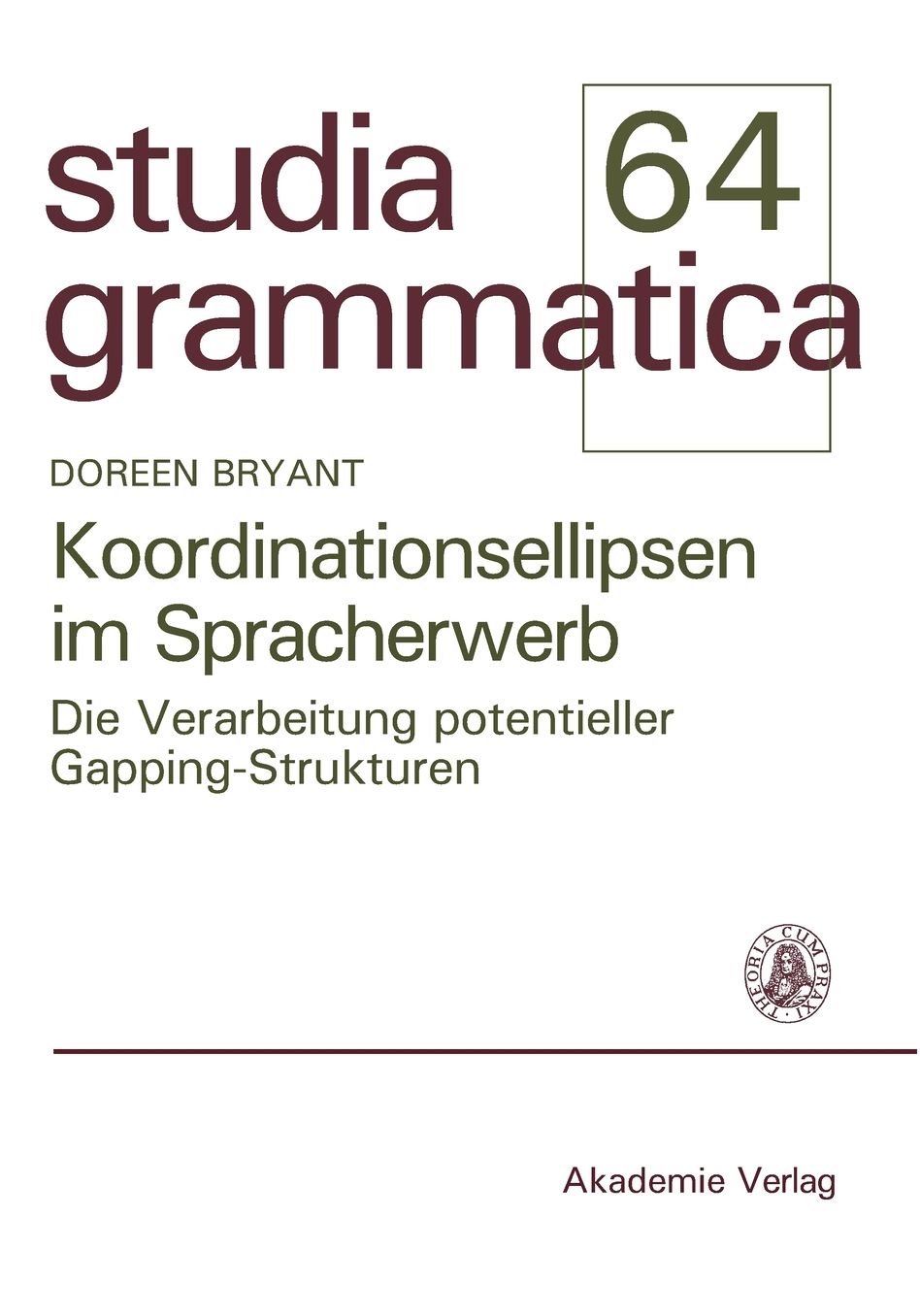 Koordinationsellipsen im Spracherwerb: Die Verarbeitung potentieller Gapping-Strukturen