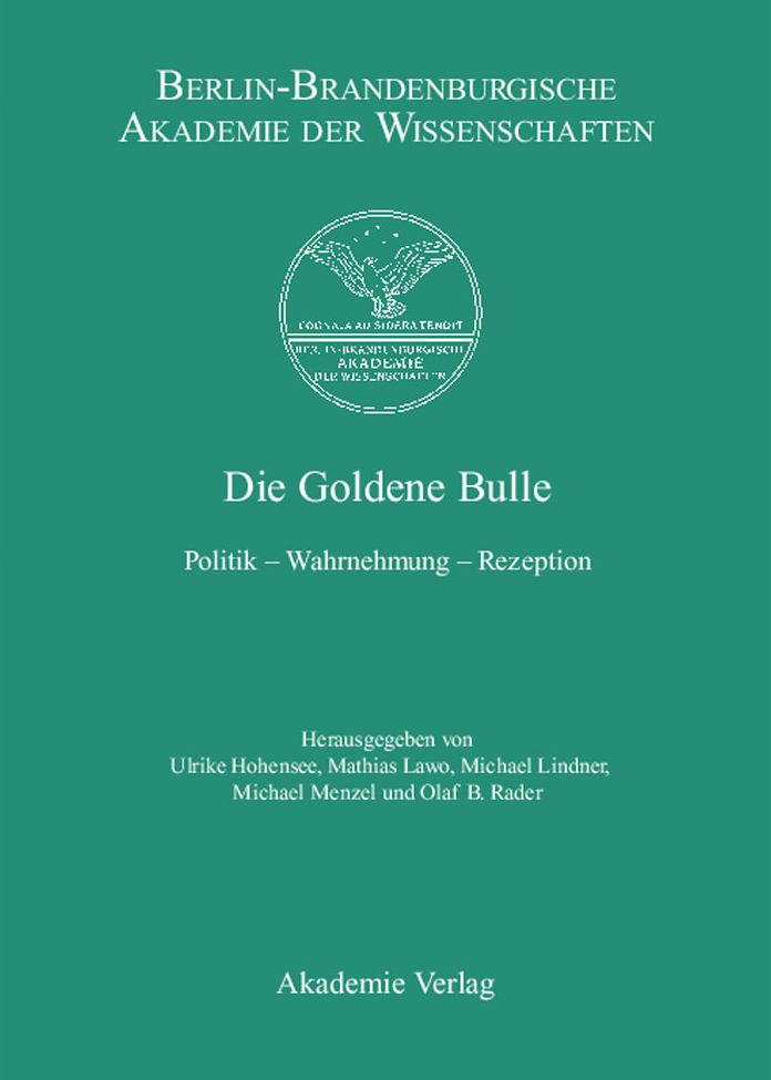 Berichte und Abhandlungen, Sonderband 12, Die Goldene Bulle