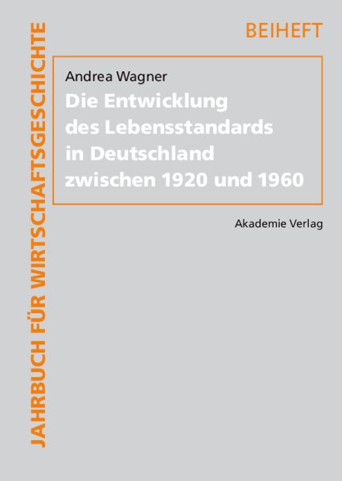 Die Entwicklung des Lebensstandards in Deutschland zwischen 1920 und 1960