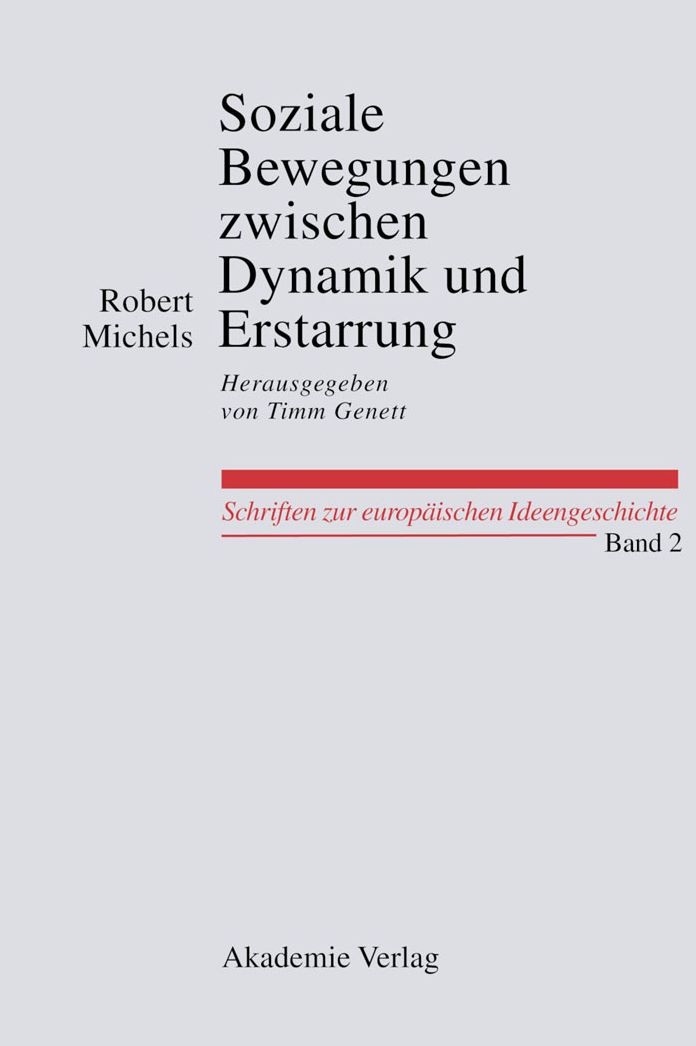 Soziale Bewegungen zwischen Dynamik und Erstarrung. Essays zur Arbeiter-, Frauen- und nationalen Bewegung: Herausgegeben von Timm Genett