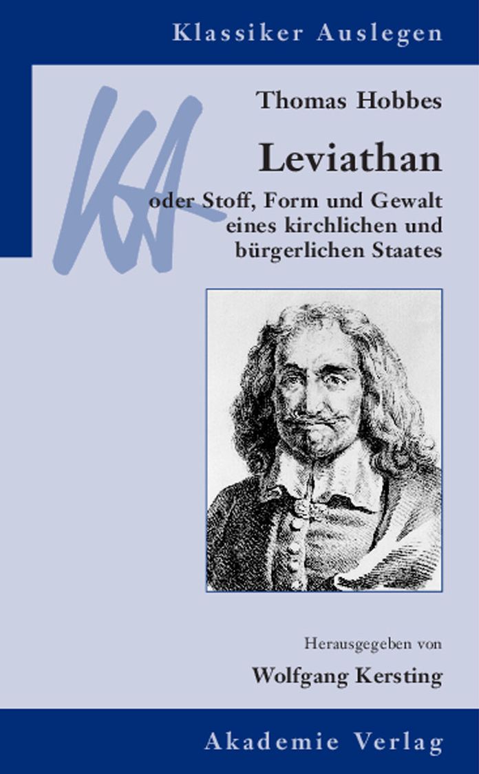Thomas Hobbes: Leviathan: oder Stoff, Form und Gewalt eines kirchlichen und burgerlichen Staates