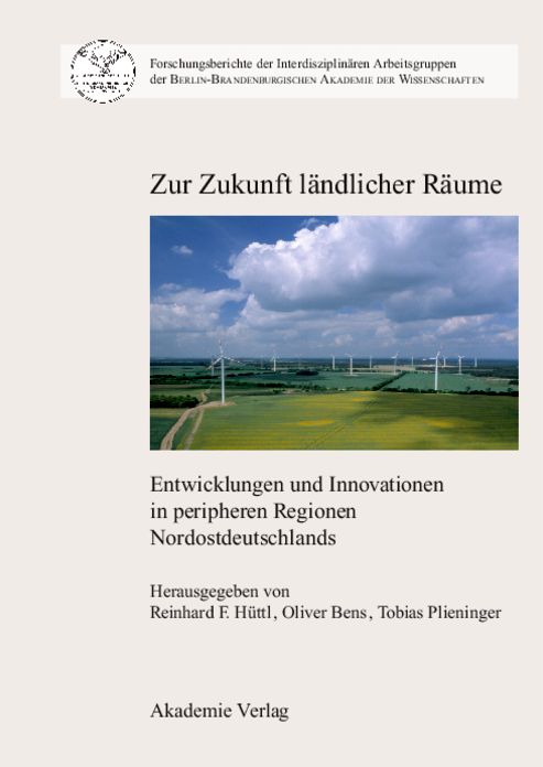 Zur Zukunft landlicher Raume: Entwicklungen und Innovationen in peripheren Regionen Nordostdeutschlands