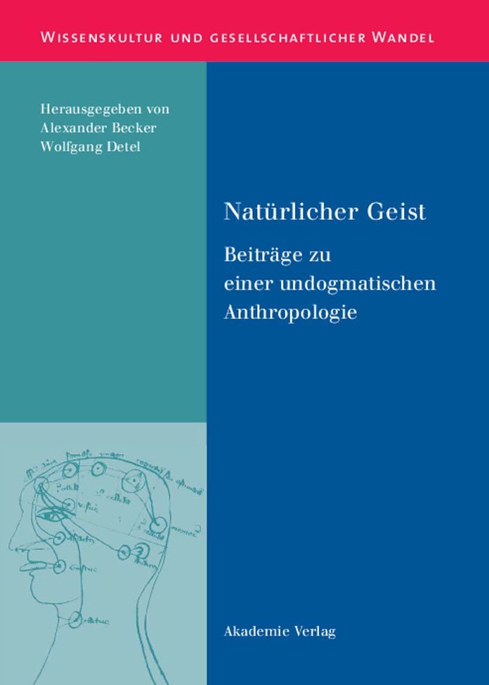 Naturlicher Geist: Beitrage zu einer undogmatischen Anthropologie