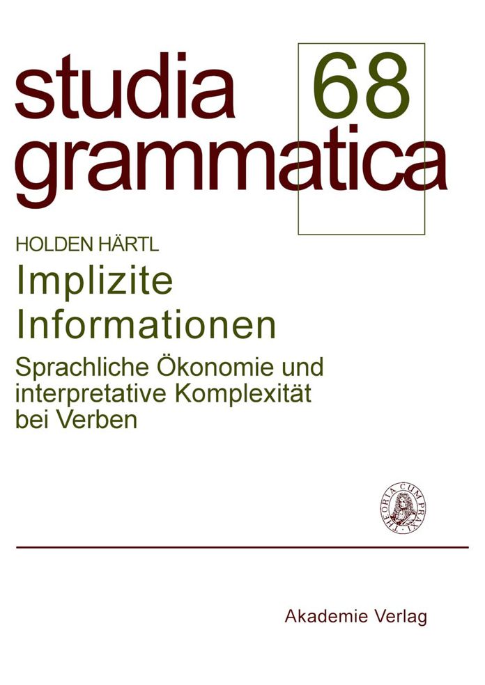 Implizite Informationen: Sprachliche Okonomie und interpretative Komplexitat bei Verben