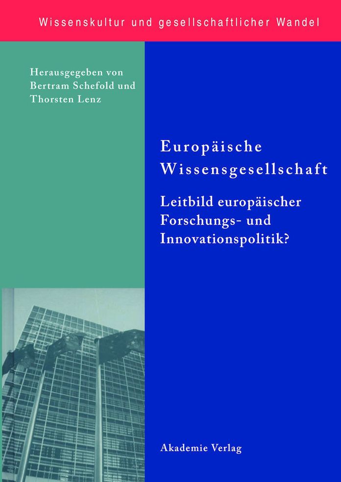 Europaische Wissensgesellschaft - Leitbild europaischer Forschungs- und Innovationspolitik?
