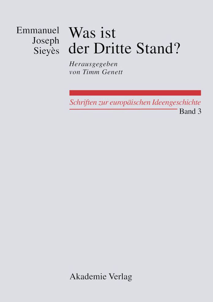 Was ist der Dritte Stand? Ausgewahlte Schriften: Herausgegeben von Oliver W. Lembcke und Florian Weber