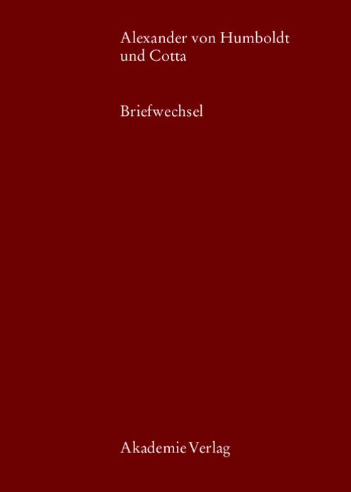 Alexander von Humboldt und Cotta: Briefwechsel