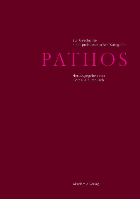 Pathos: Zur Geschichte einer problematischen Kategorie