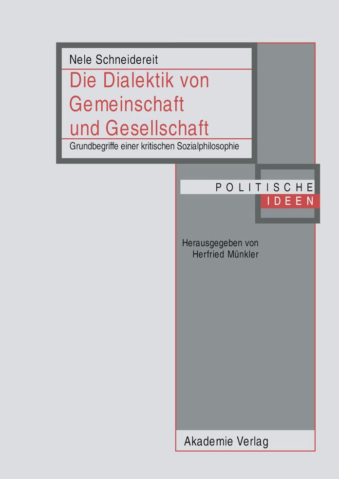 Die Dialektik von Gemeinschaft und Gesellschaft: Grundbegriffe einer kritischen Sozialphilosophie