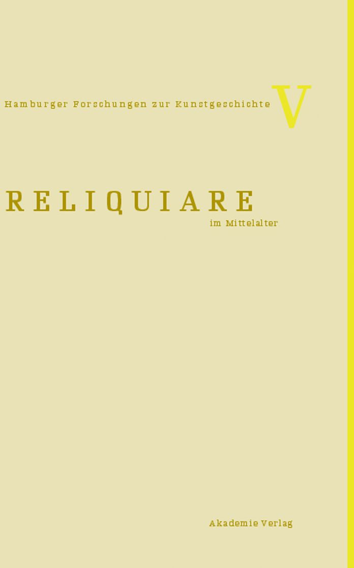 Reliquiare im Mittelalter