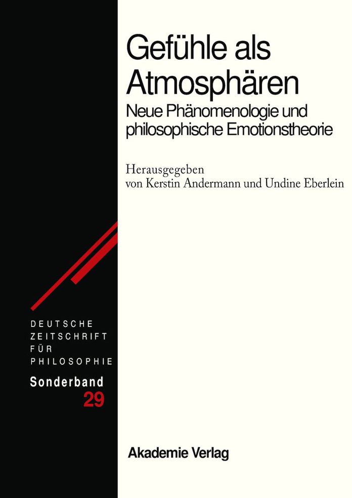 Gefuhle als Atmospharen: Neue Phanomenologie und philosophische Emotionstheorie