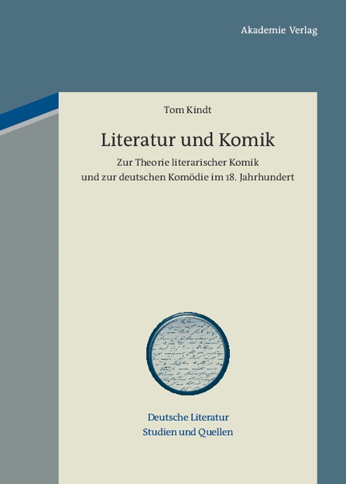 Literatur und Komik: Zur Theorie literarischer Komik und zur deutschen Komodie im 18. Jahrhundert