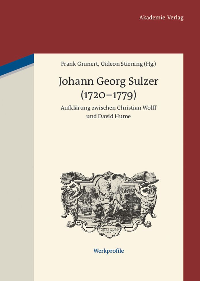 Johann Georg Sulzer (1720-1779): Aufklarung zwischen Christian Wolff und David Hume