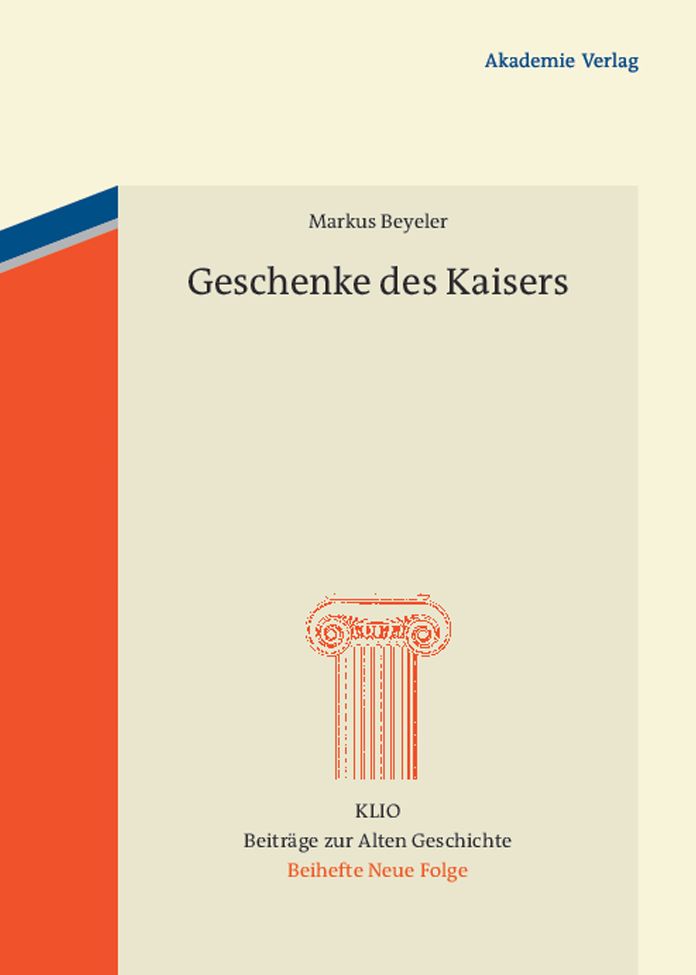 Geschenke des Kaisers: Studien zur Chronologie, zu den Empf?ngern und zu den Gegenst?nden der kaiserlichen Vergrabungen im 4. Jahrhundert n. Chr.