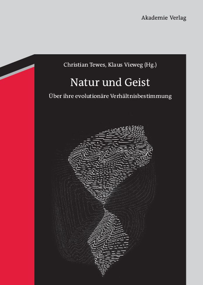 Natur und Geist: Uber ihre evolutionare Verhaltnisbestimmung