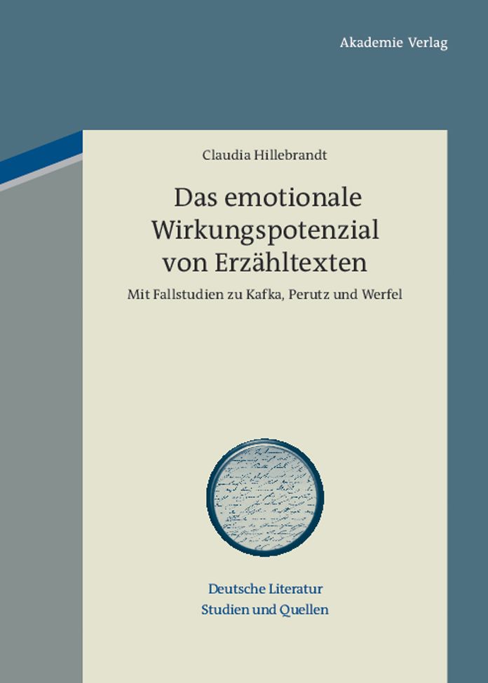 Das emotionale Wirkungspotenzial von Erz?hltexten: Mit Fallstudien zu Kafka, Perutz und Werfel