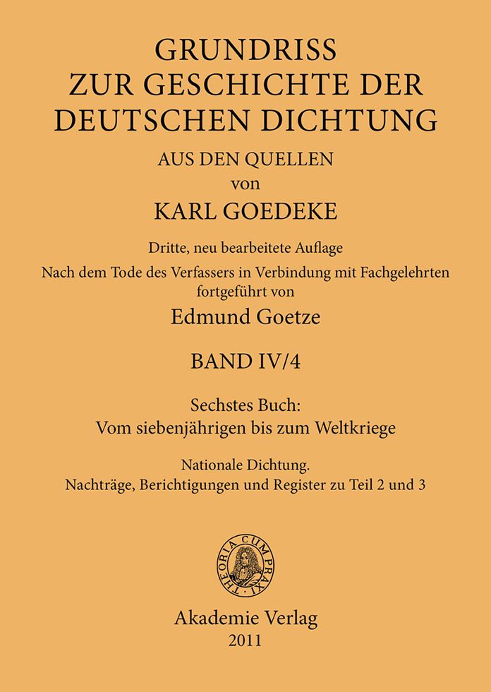 Sechstes Buch: Vom siebenjahrigen bis zum Weltkriege: Nationale Dichtung. Nachtrage, Berichtigungen und Register zu Teil 2 und 3